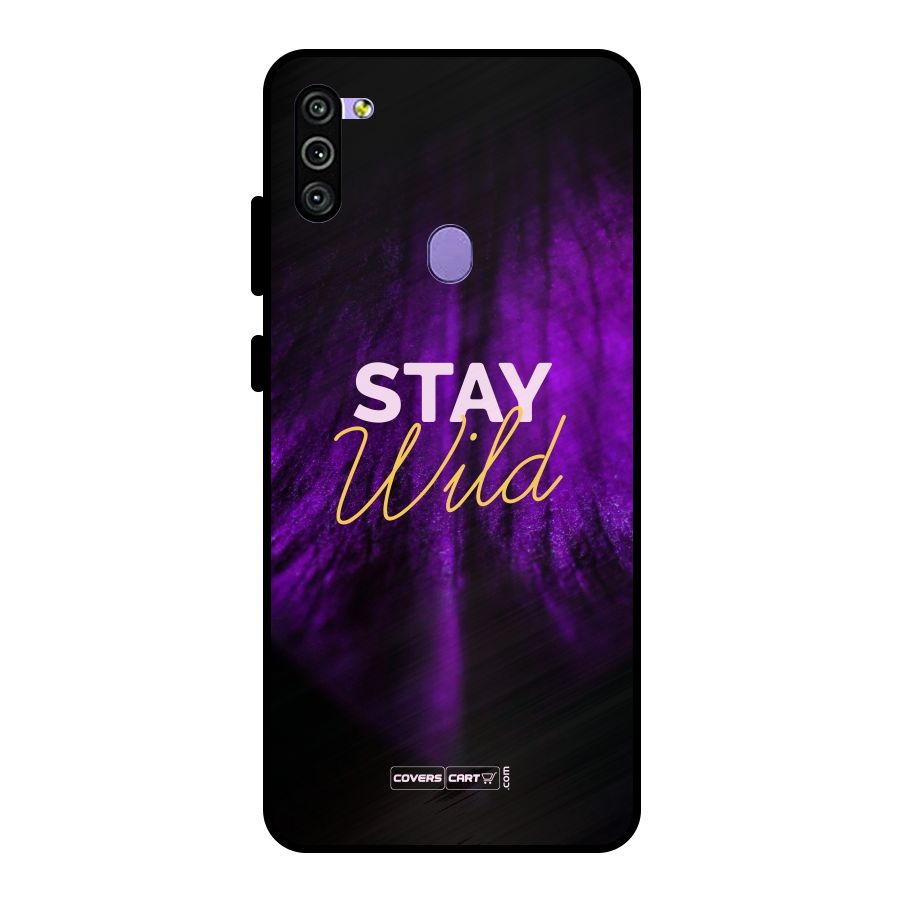 Stay Wild Metal Back Case for Galaxy M11