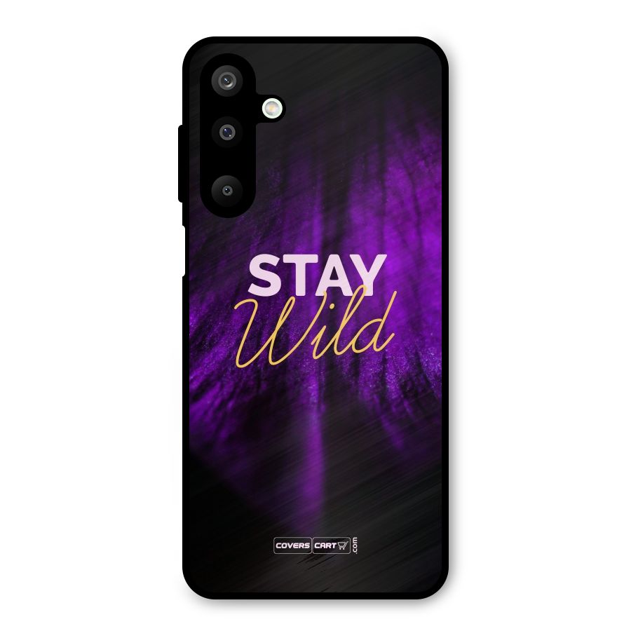 Stay Wild Metal Back Case for Galaxy M16