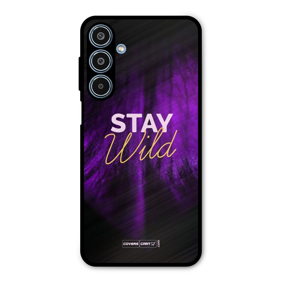 Stay Wild Metal Back Case for Galaxy M35