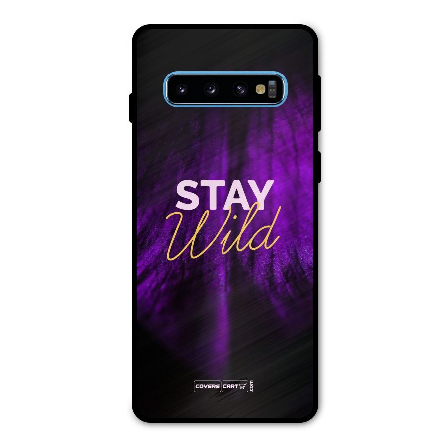 Stay Wild Metal Back Case for Galaxy S10