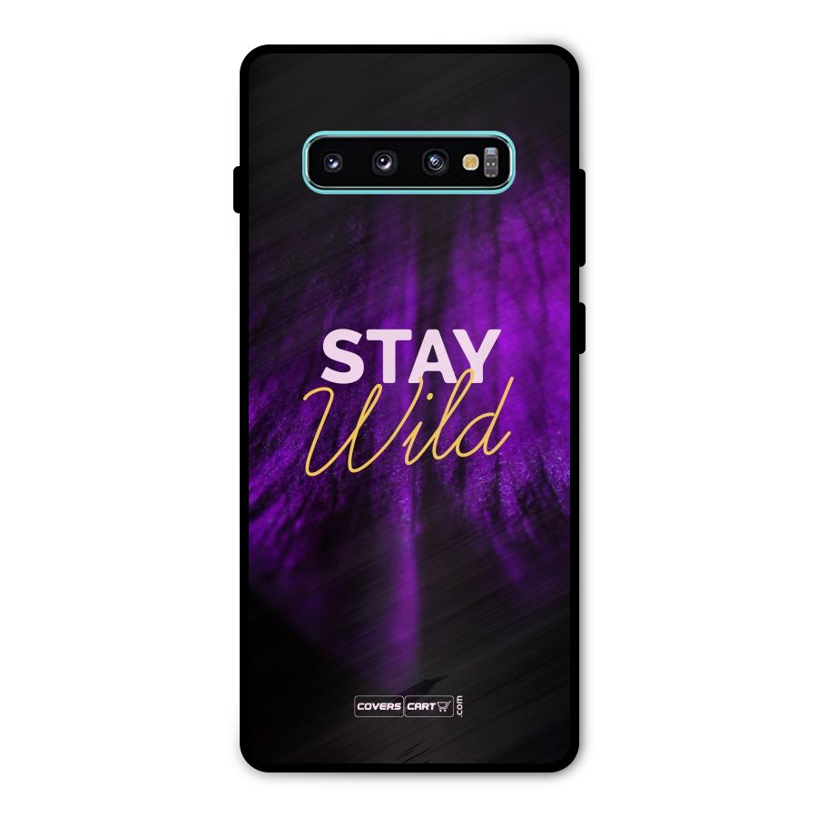 Stay Wild Metal Back Case for Galaxy S10 Plus