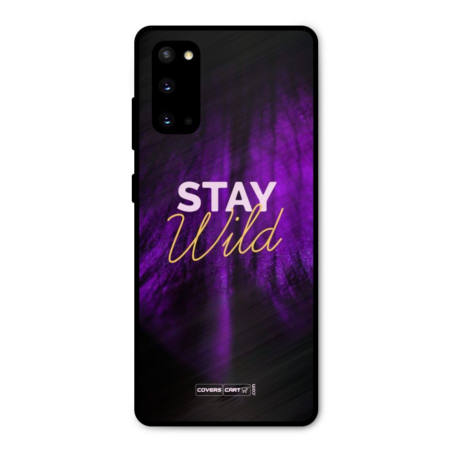 Stay Wild Metal Back Case for Galaxy S20