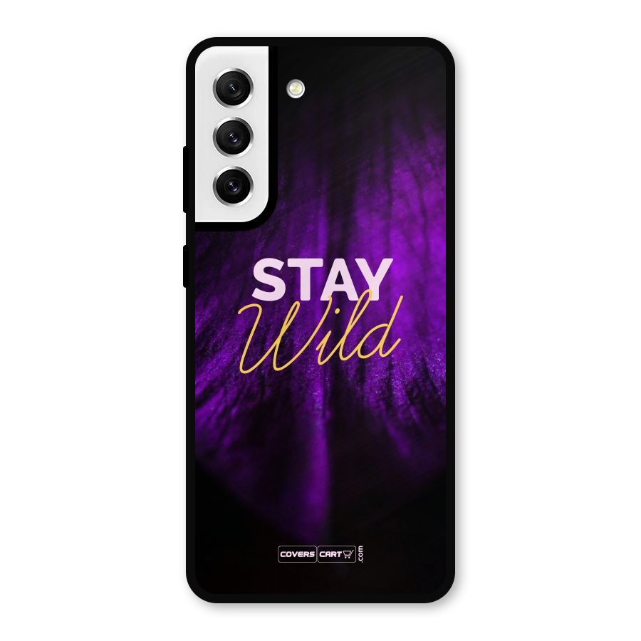 Stay Wild Metal Back Case for Galaxy S21 FE 5G
