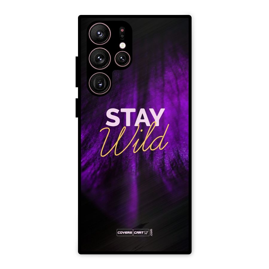 Stay Wild Metal Back Case for Galaxy S22 Ultra 5G
