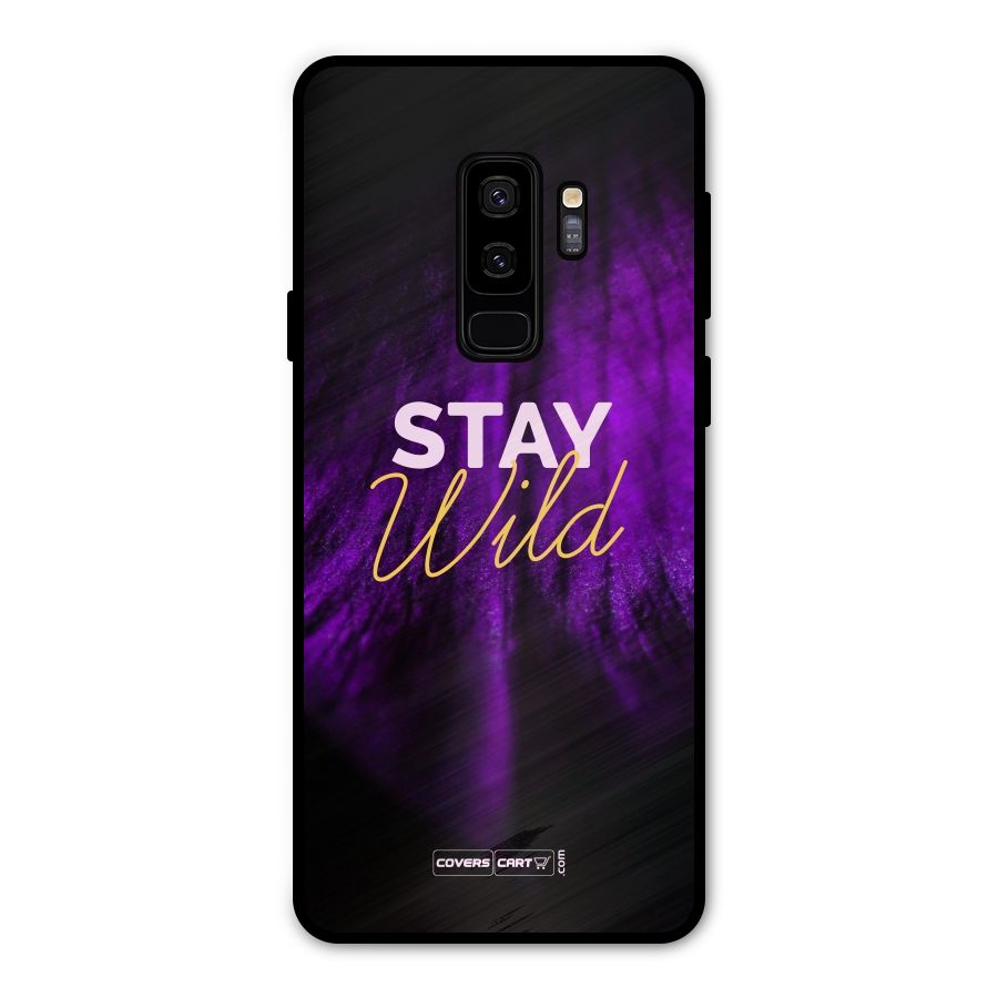 Stay Wild Metal Back Case for Galaxy S9 Plus
