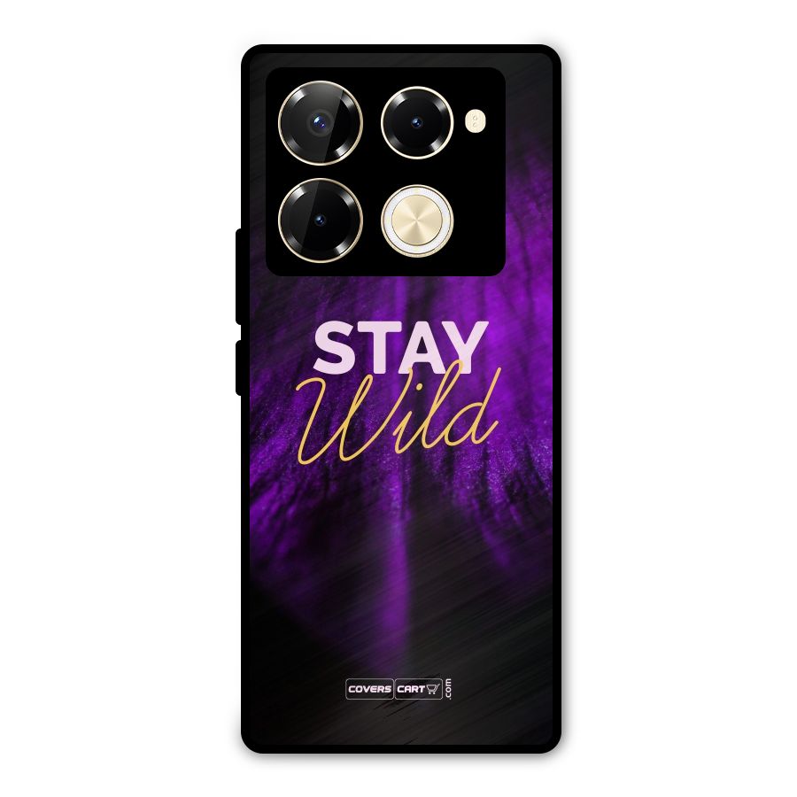 Stay Wild Metal Back Case for Infinix Note 40 Pro Plus