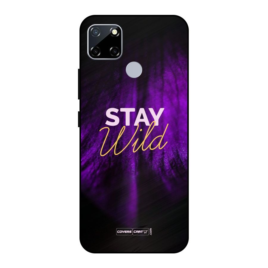 Stay Wild Metal Back Case for Realme Narzo 20