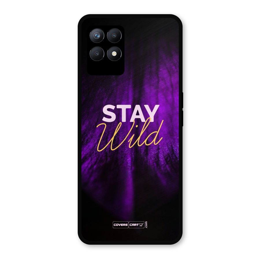 Stay Wild Metal Back Case for Realme Narzo 50