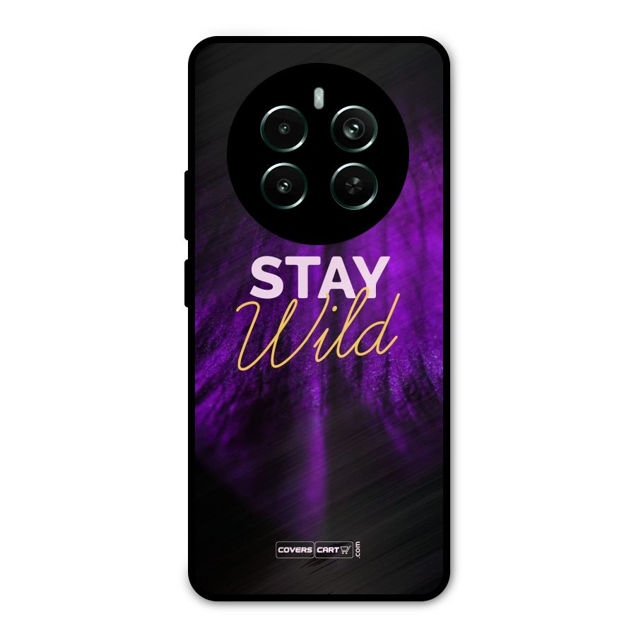 Stay Wild Metal Back Case for Realme Narzo 70 Pro