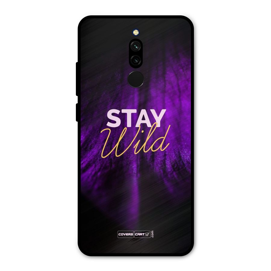 Stay Wild Metal Back Case for Redmi 8