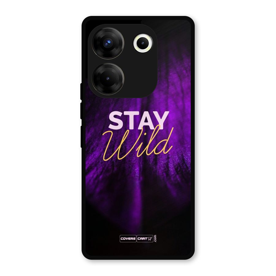Stay Wild Metal Back Case for Tecno Camon 20