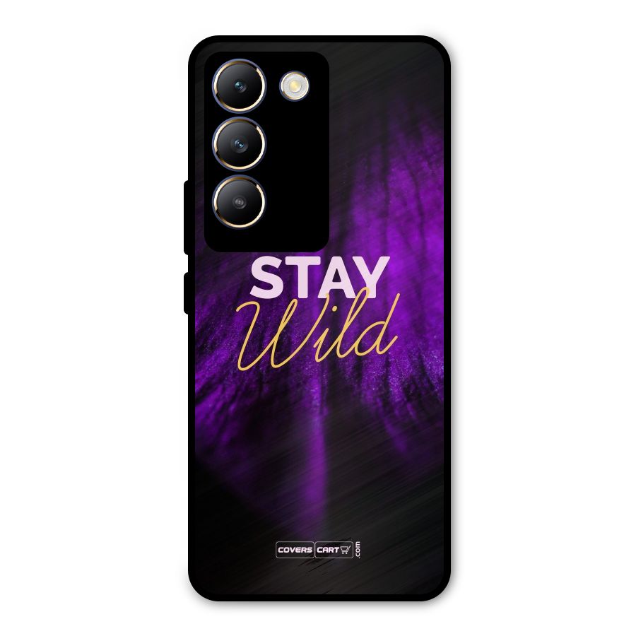 Stay Wild Metal Back Case for Vivo Y200e