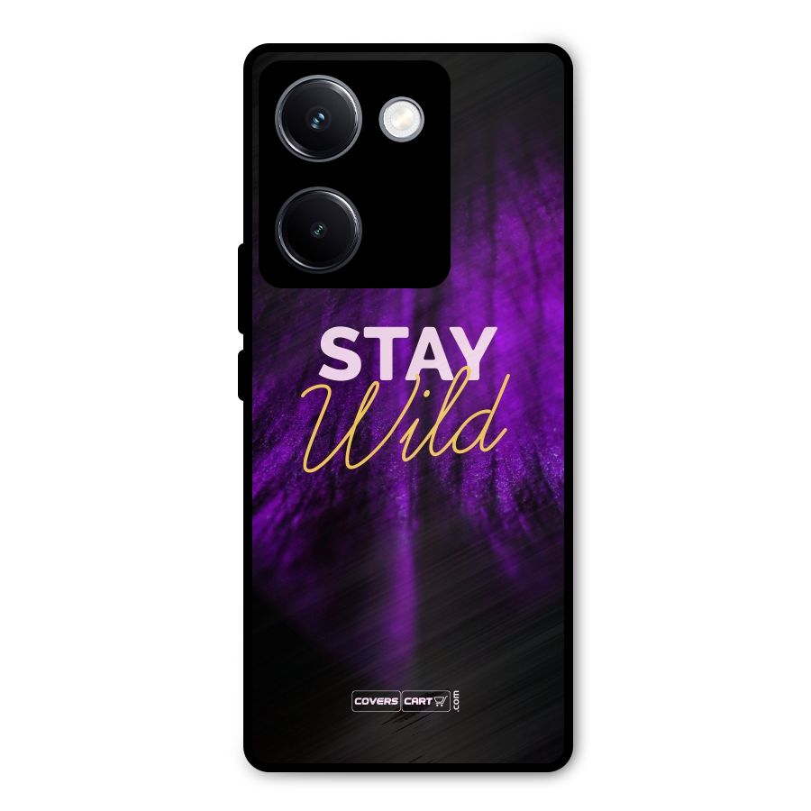 Stay Wild Metal Back Case for Vivo Y300 Plus
