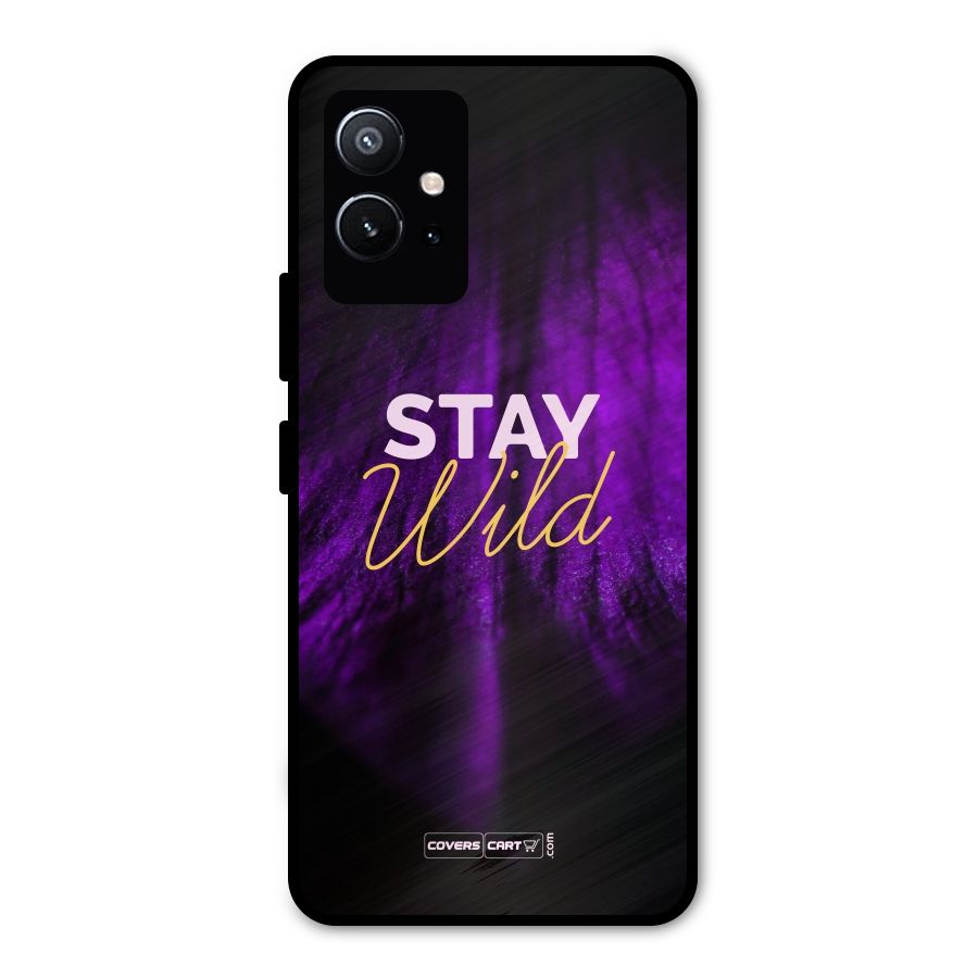 Stay Wild Metal Back Case for Vivo Y75 5G