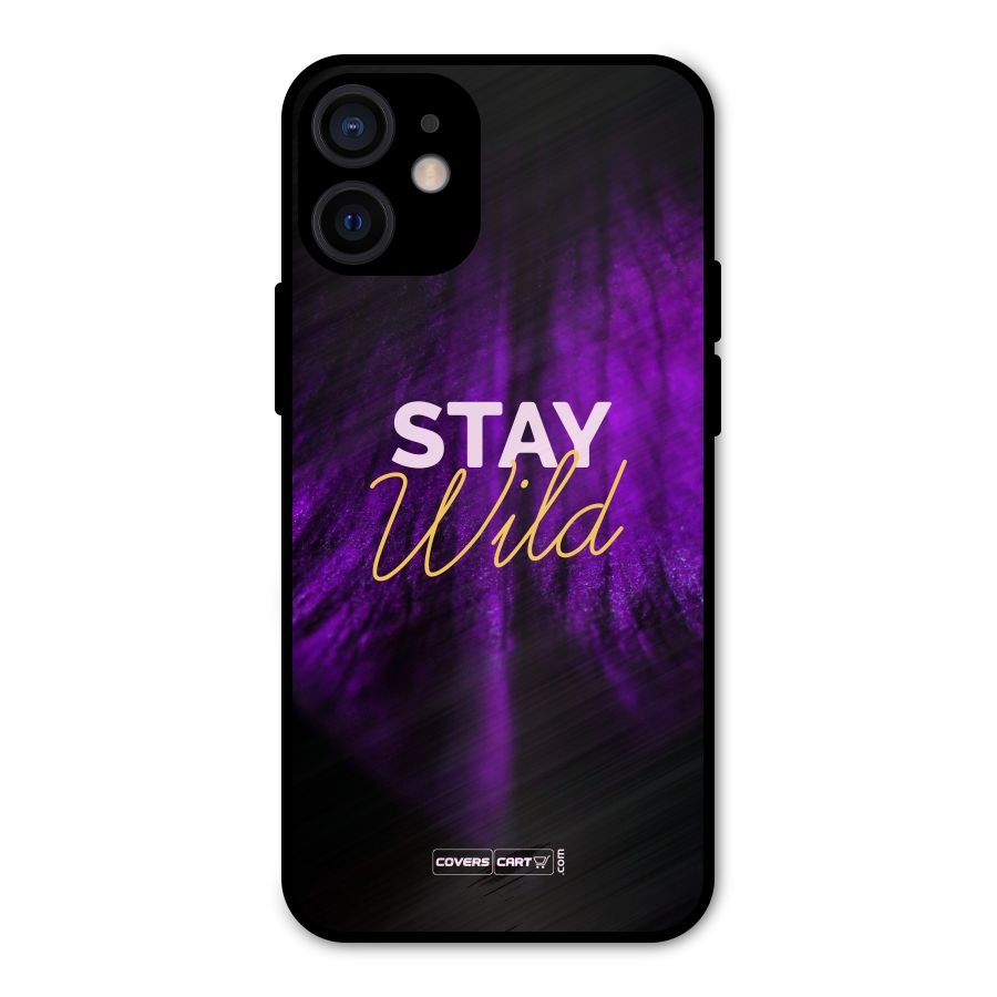 Stay Wild Metal Back Case for iPhone 12 Mini