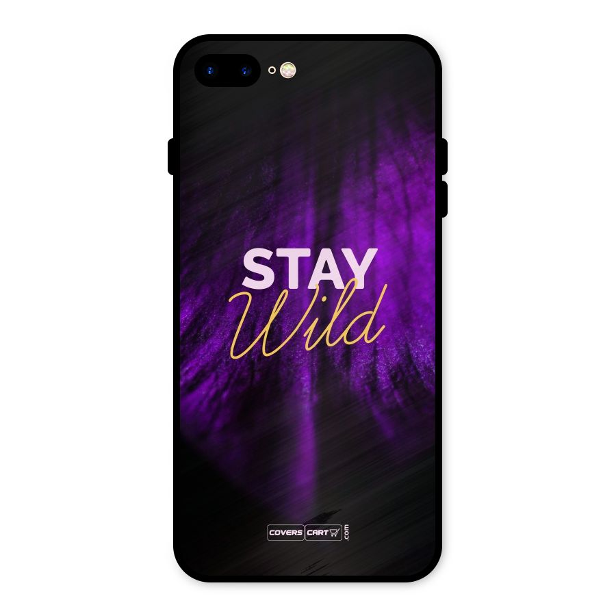 Stay Wild Metal Back Case for iPhone 8 Plus