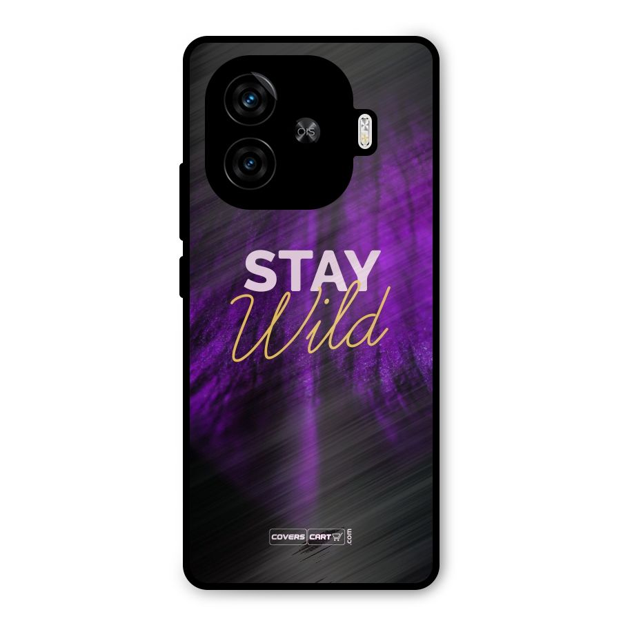 Stay Wild Metal Back Case for iQOO Z9 Turbo