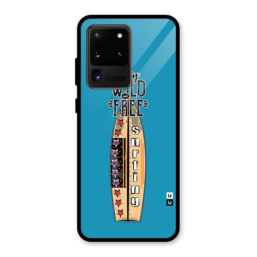 Stay Wild and Free Glass Back Case for Galaxy S20 Ultra