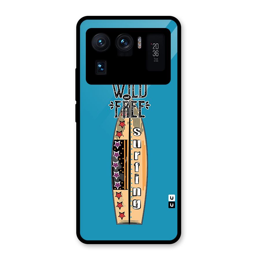 Stay Wild and Free Glass Back Case for Mi 11 Ultra