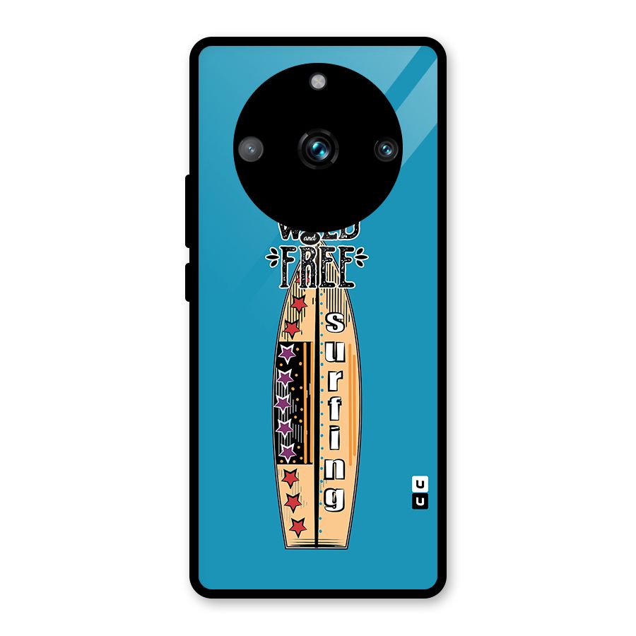 Stay Wild and Free Glass Back Case for Realme 11 Pro Plus