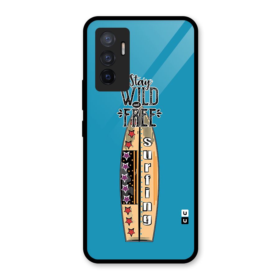 Stay Wild and Free Glass Back Case for Vivo V23e