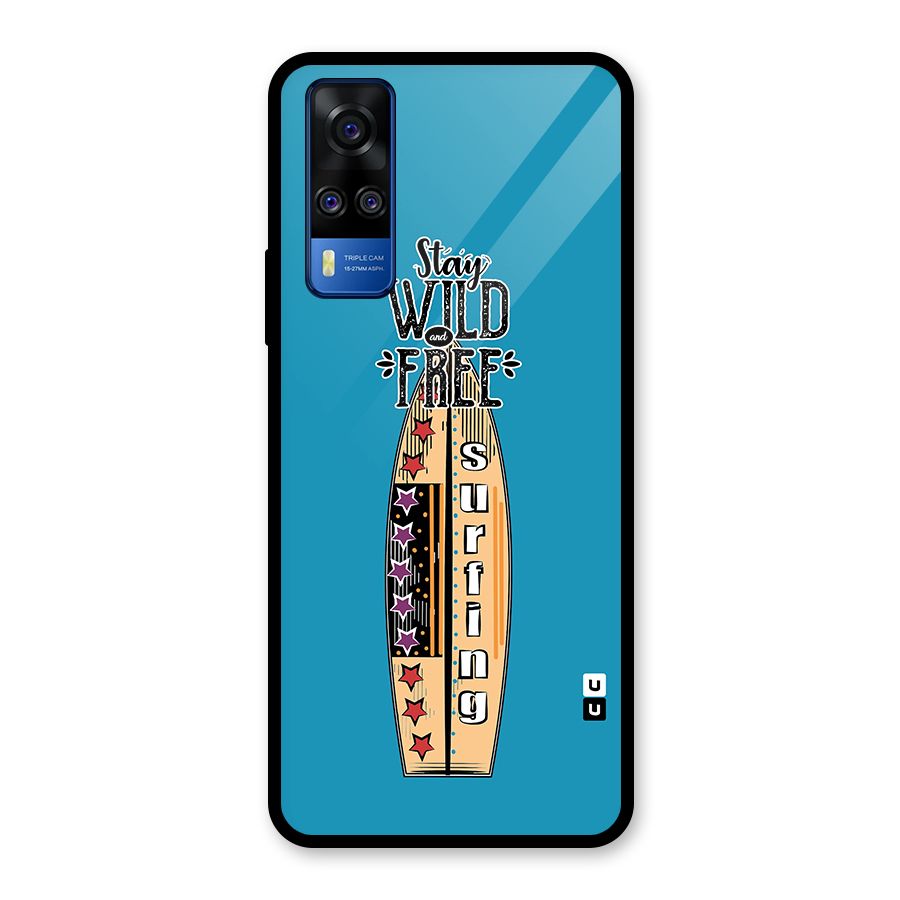Stay Wild and Free Glass Back Case for Vivo Y31