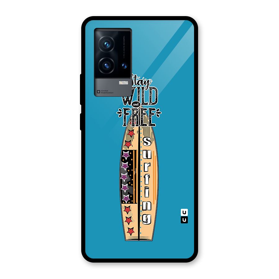 Stay Wild and Free Glass Back Case for iQOO 9 5G