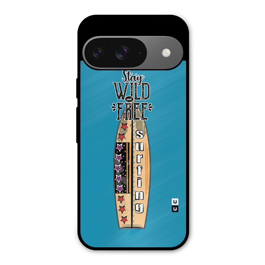 Stay Wild and Free Metal Back Case for Google Pixel 9