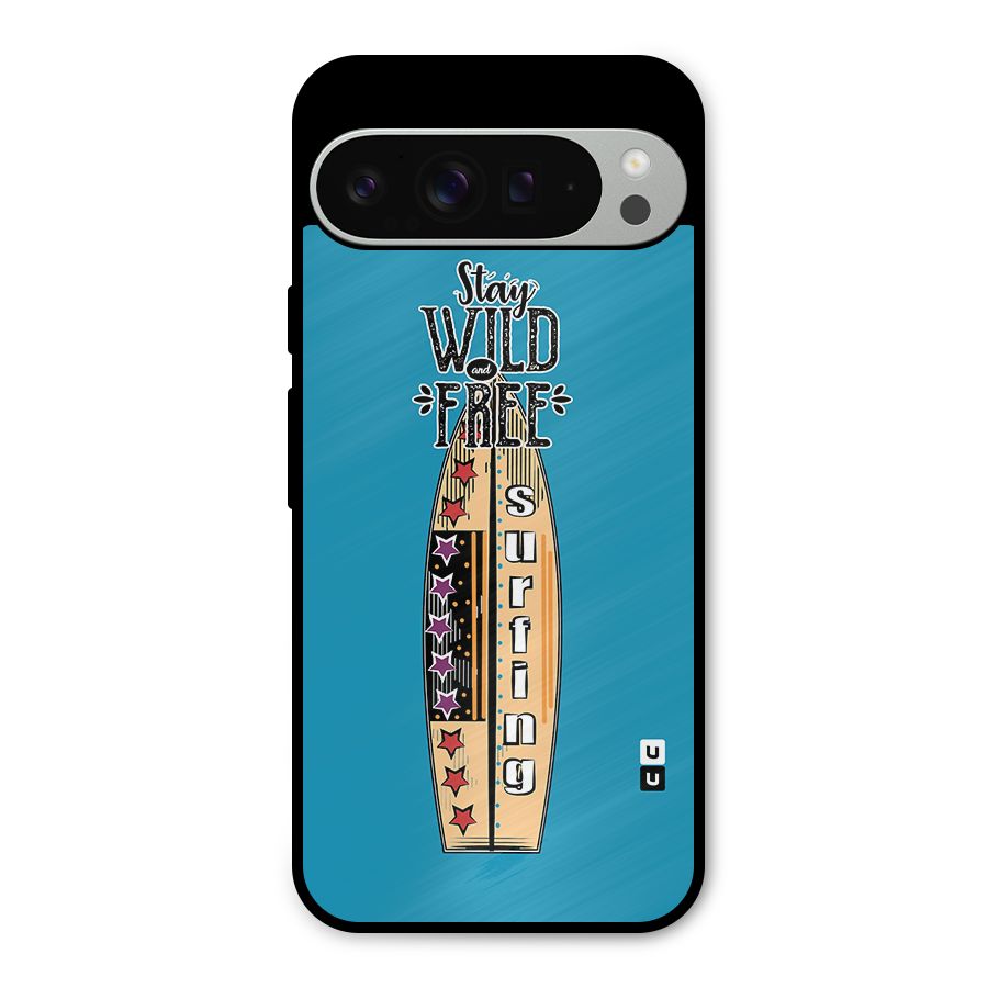 Stay Wild and Free Metal Back Case for Google Pixel 9 Pro XL