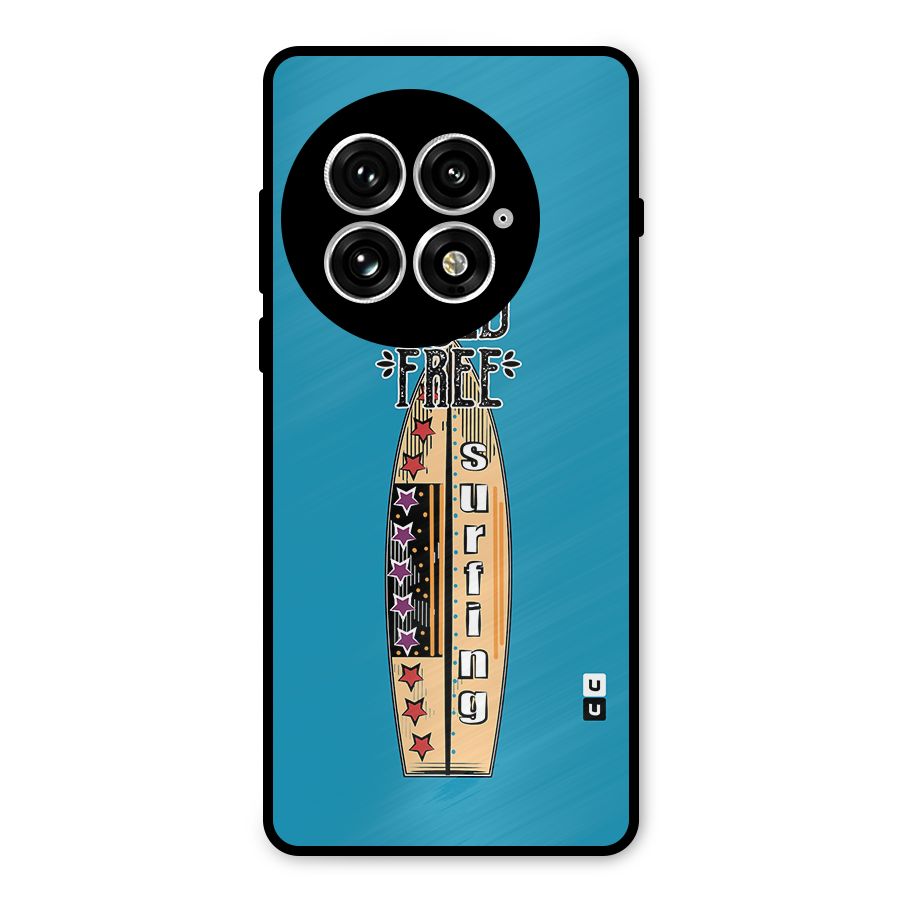 Stay Wild and Free Metal Back Case for OnePlus 13