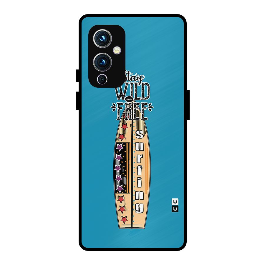 Stay Wild and Free Metal Back Case for OnePlus 9