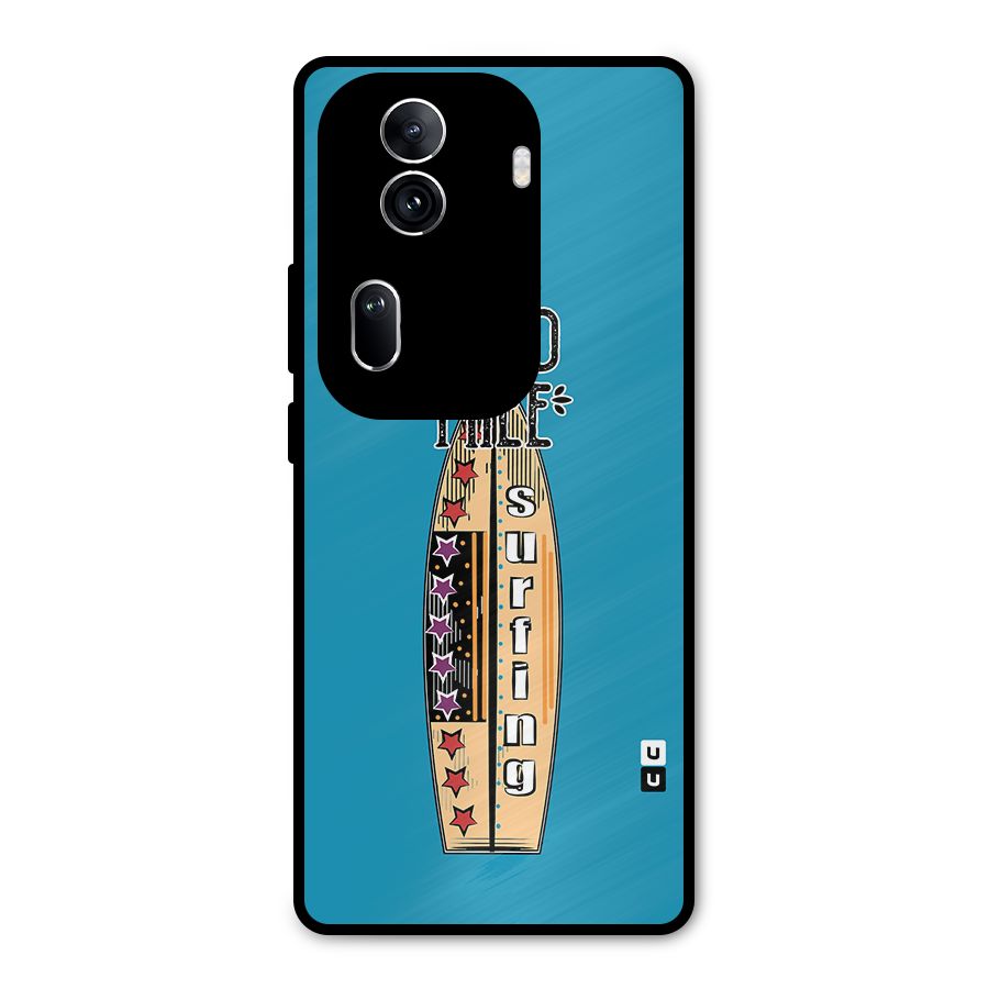 Stay Wild and Free Metal Back Case for Oppo Reno11 Pro 5G