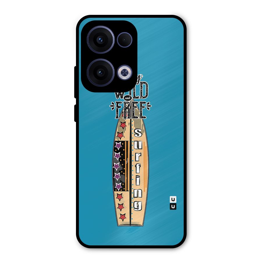 Stay Wild and Free Metal Back Case for Oppo Reno13