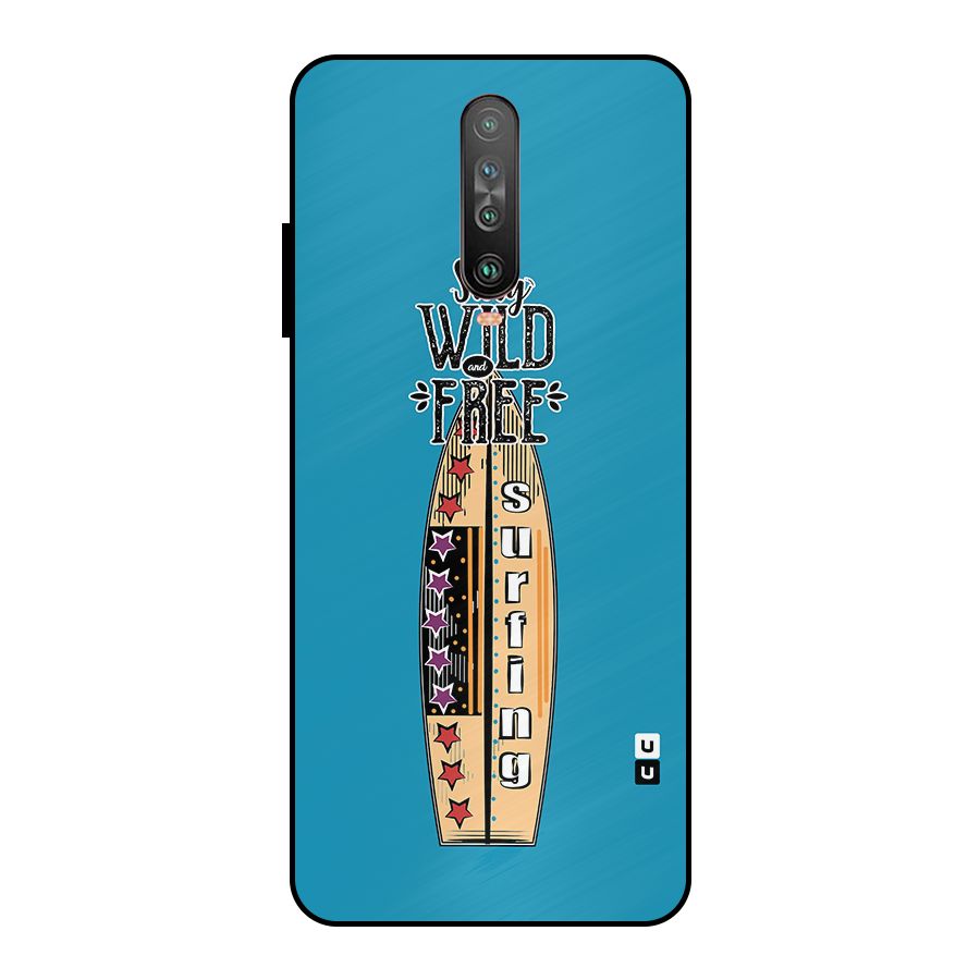 Stay Wild and Free Metal Back Case for Poco X2