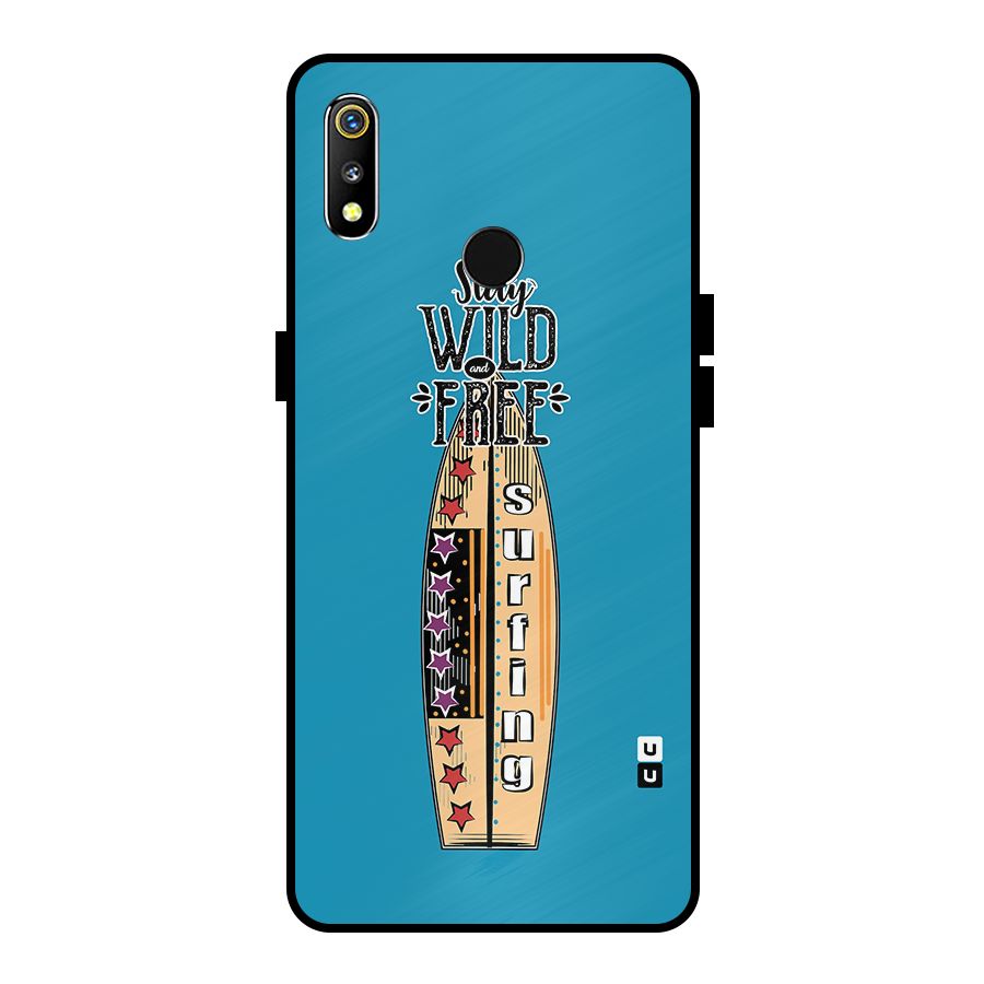 Stay Wild and Free Metal Back Case for Realme 3i
