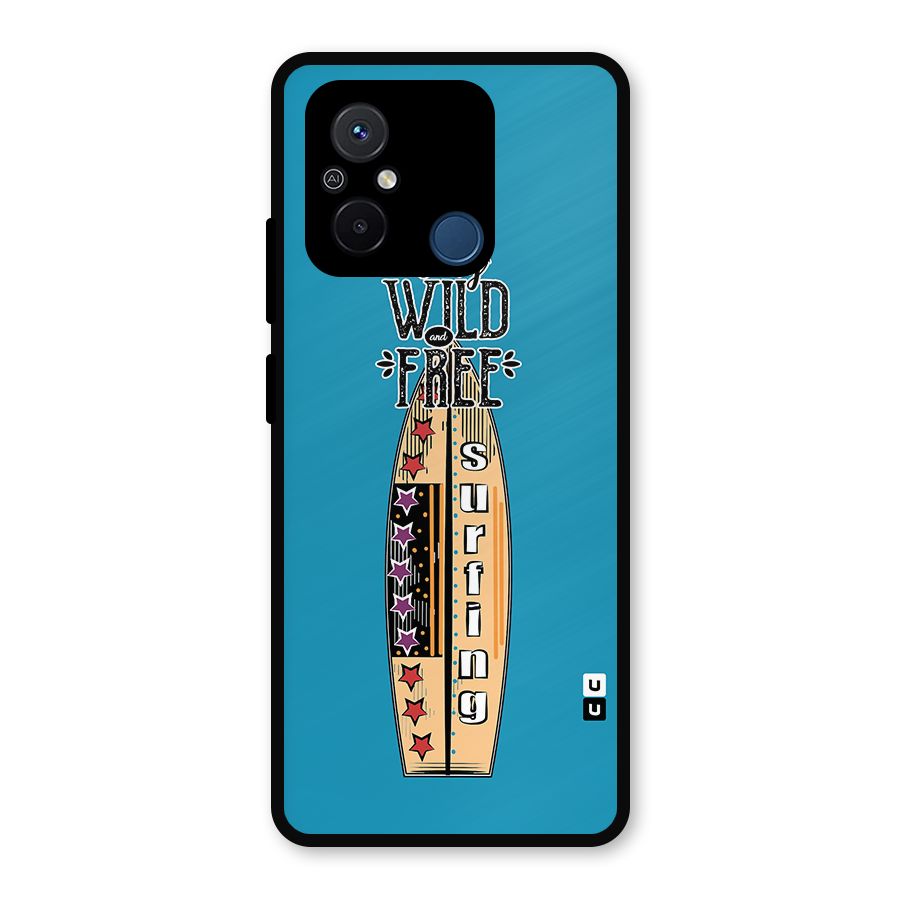 Stay Wild and Free Metal Back Case for Redmi 12C