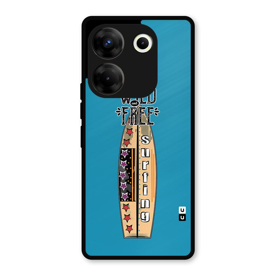 Stay Wild and Free Metal Back Case for Tecno Camon 20