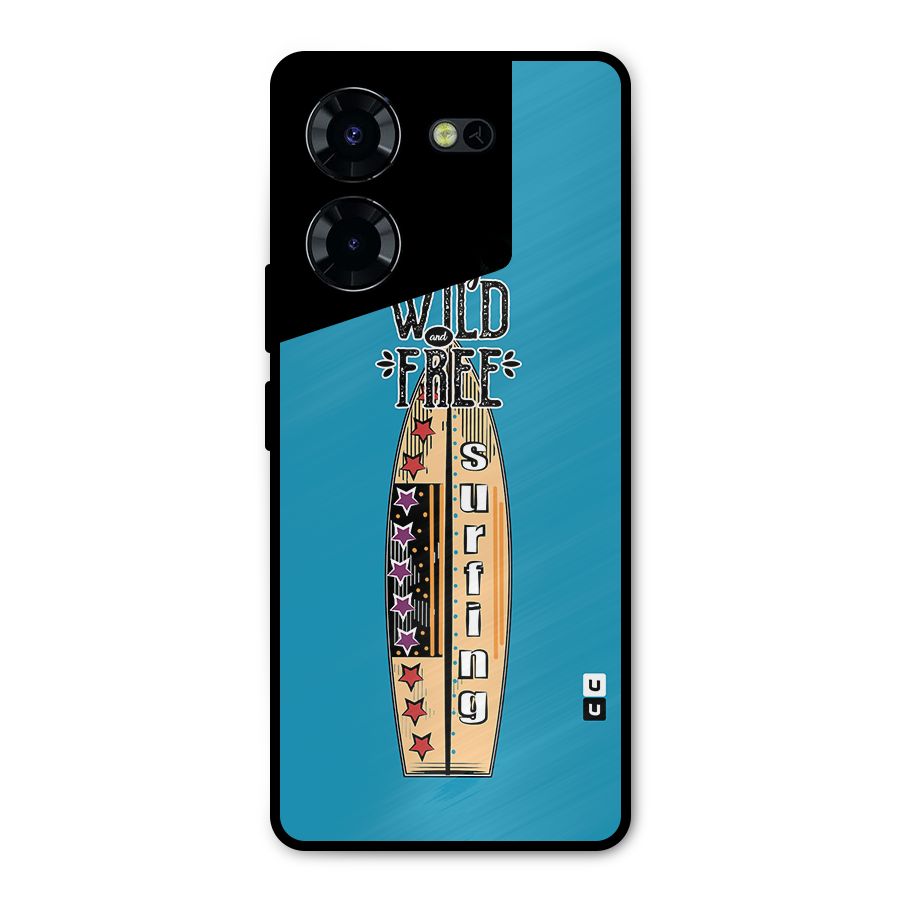 Stay Wild and Free Metal Back Case for Tecno Pova 5 Pro 5G