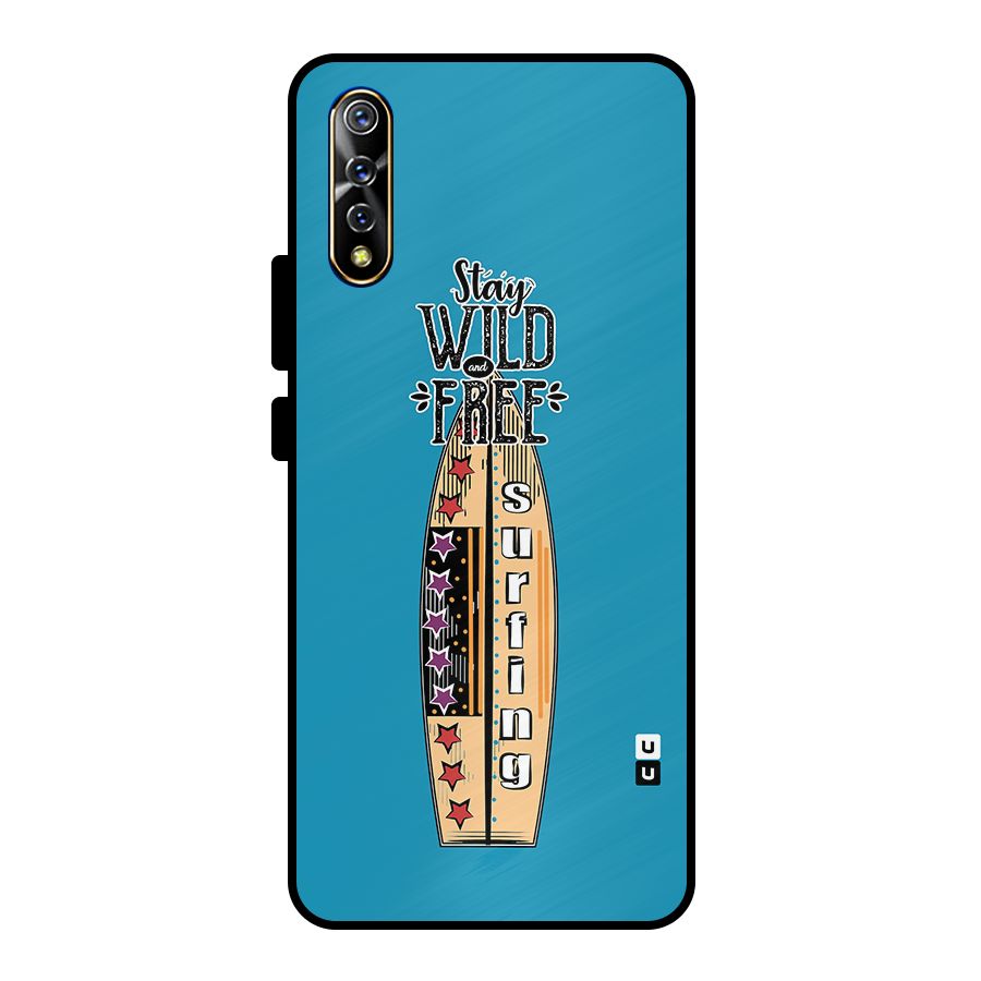Stay Wild and Free Metal Back Case for Vivo S1
