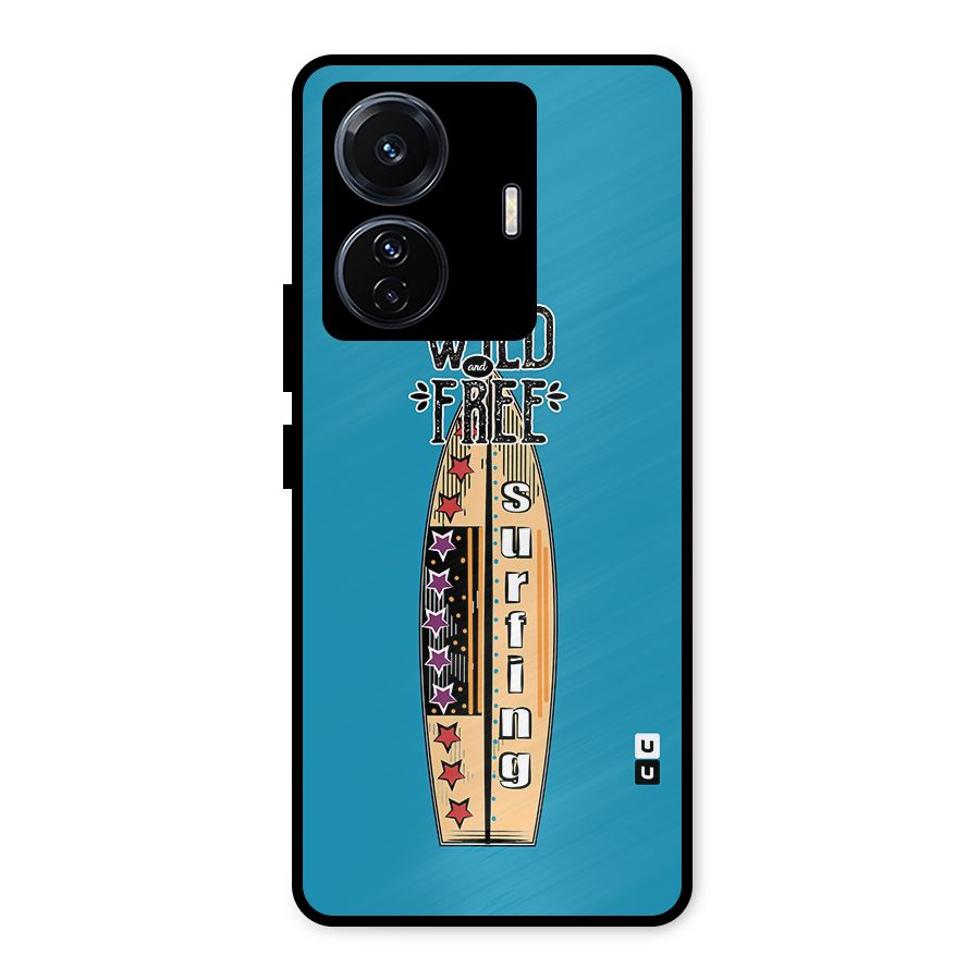 Stay Wild and Free Metal Back Case for Vivo T1 Pro