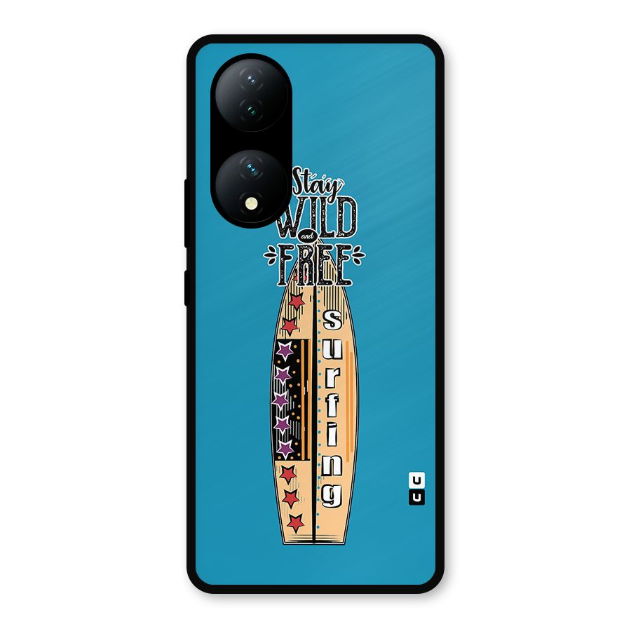 Stay Wild and Free Metal Back Case for Vivo T2