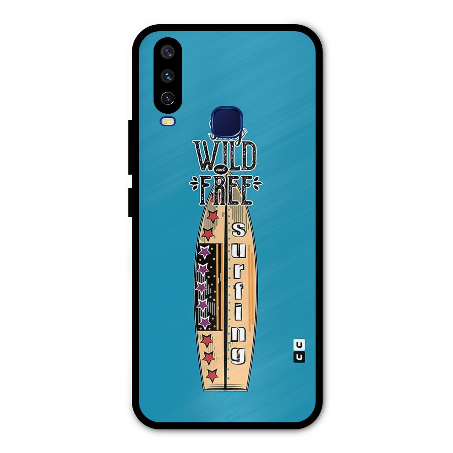 Stay Wild and Free Metal Back Case for Vivo V17