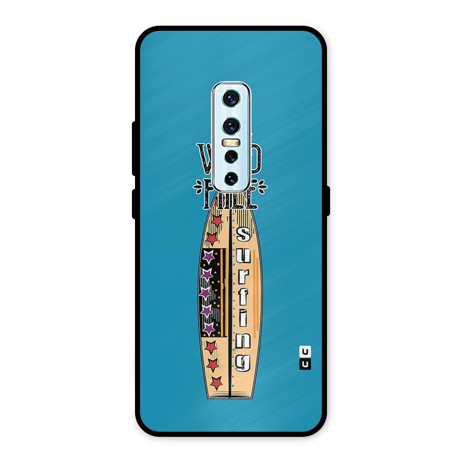 Stay Wild and Free Metal Back Case for Vivo V17 Pro
