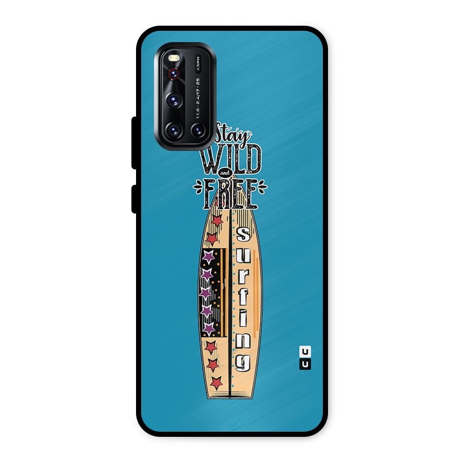 Stay Wild and Free Metal Back Case for Vivo V19