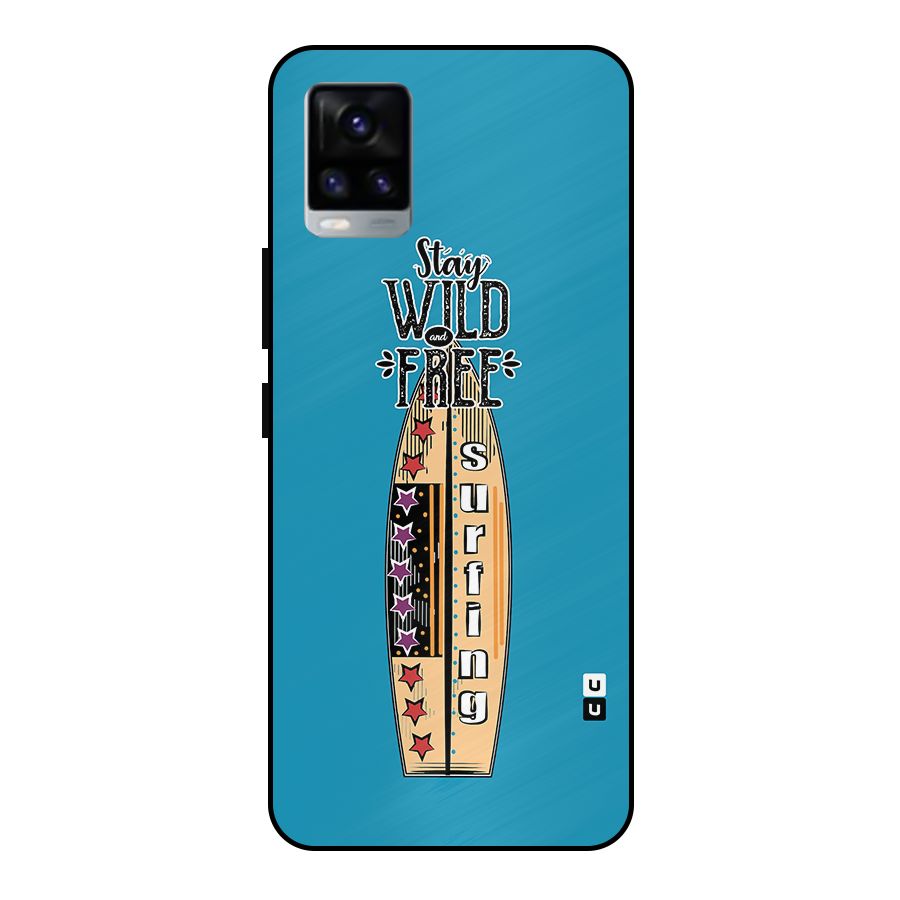 Stay Wild and Free Metal Back Case for Vivo V20 2021