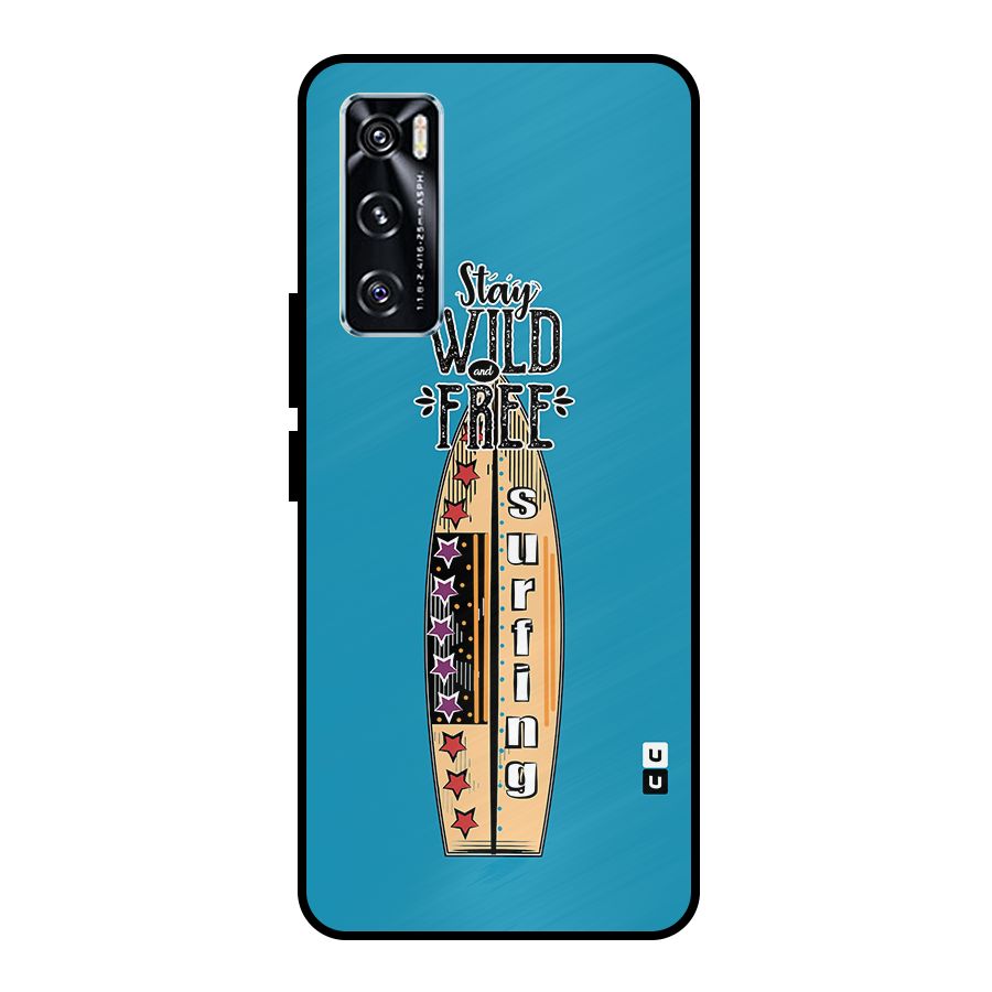 Stay Wild and Free Metal Back Case for Vivo V20 SE