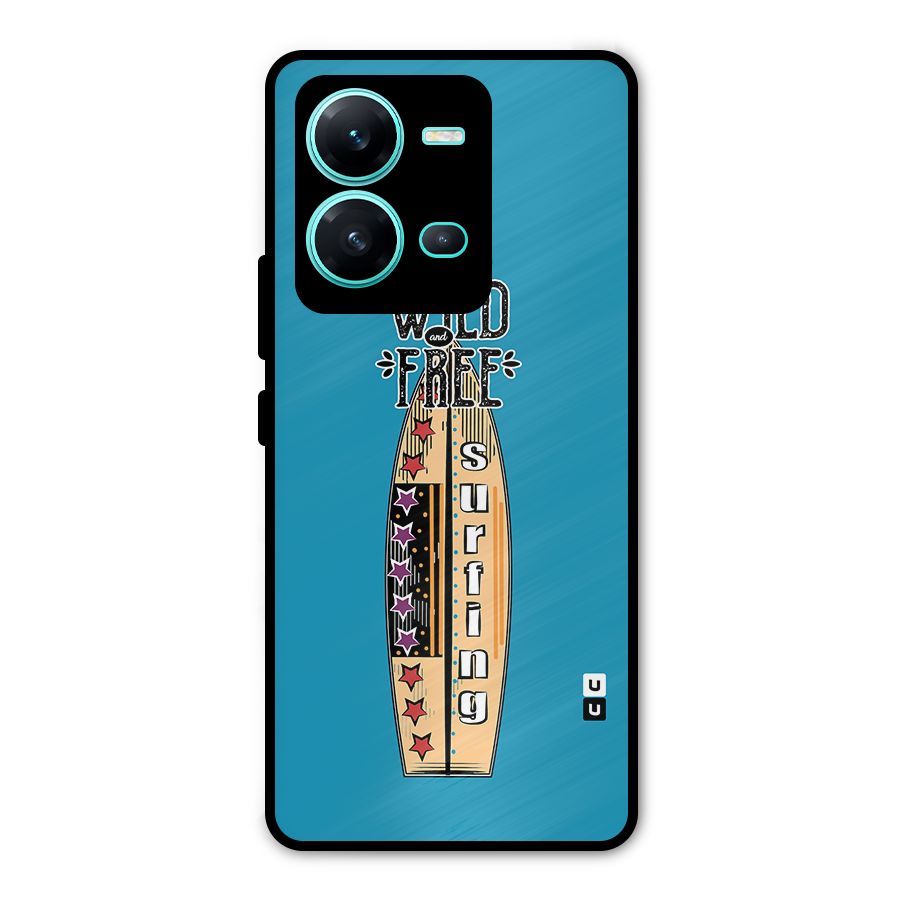 Stay Wild and Free Metal Back Case for Vivo V25