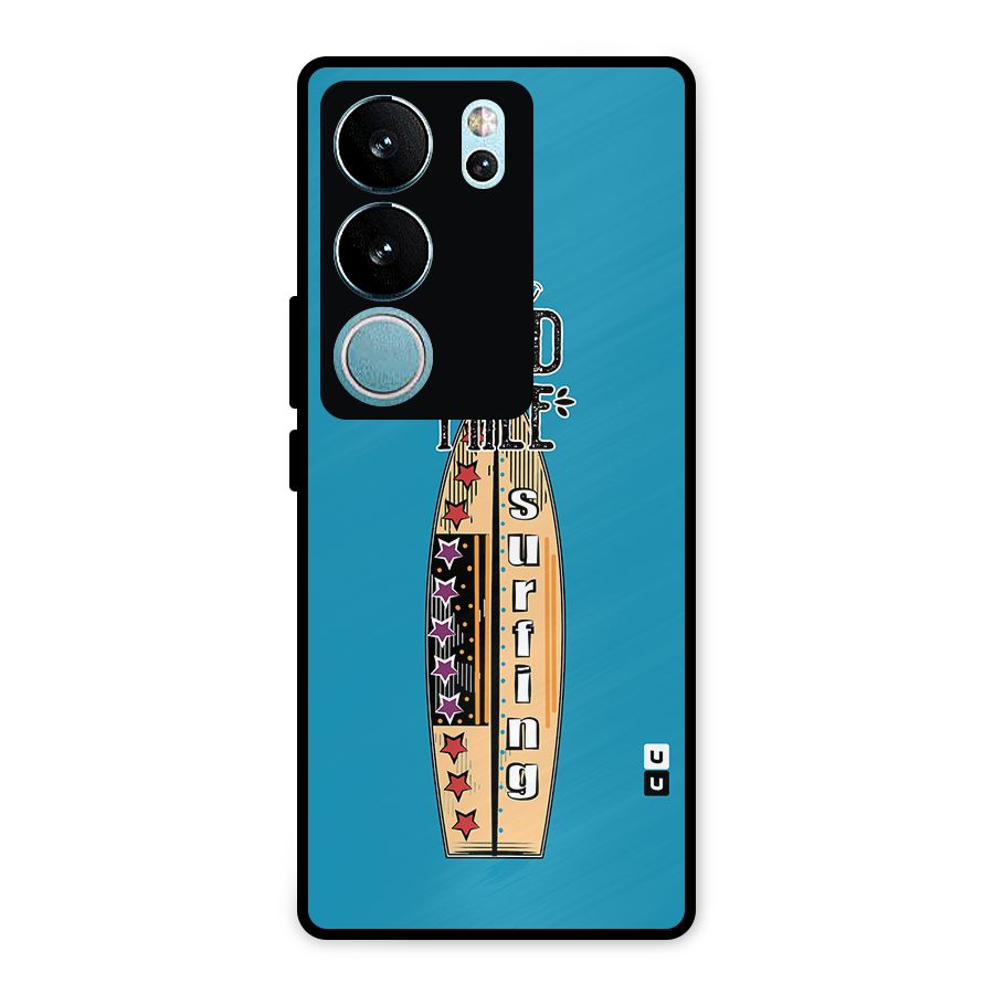 Stay Wild and Free Metal Back Case for Vivo V29 Pro