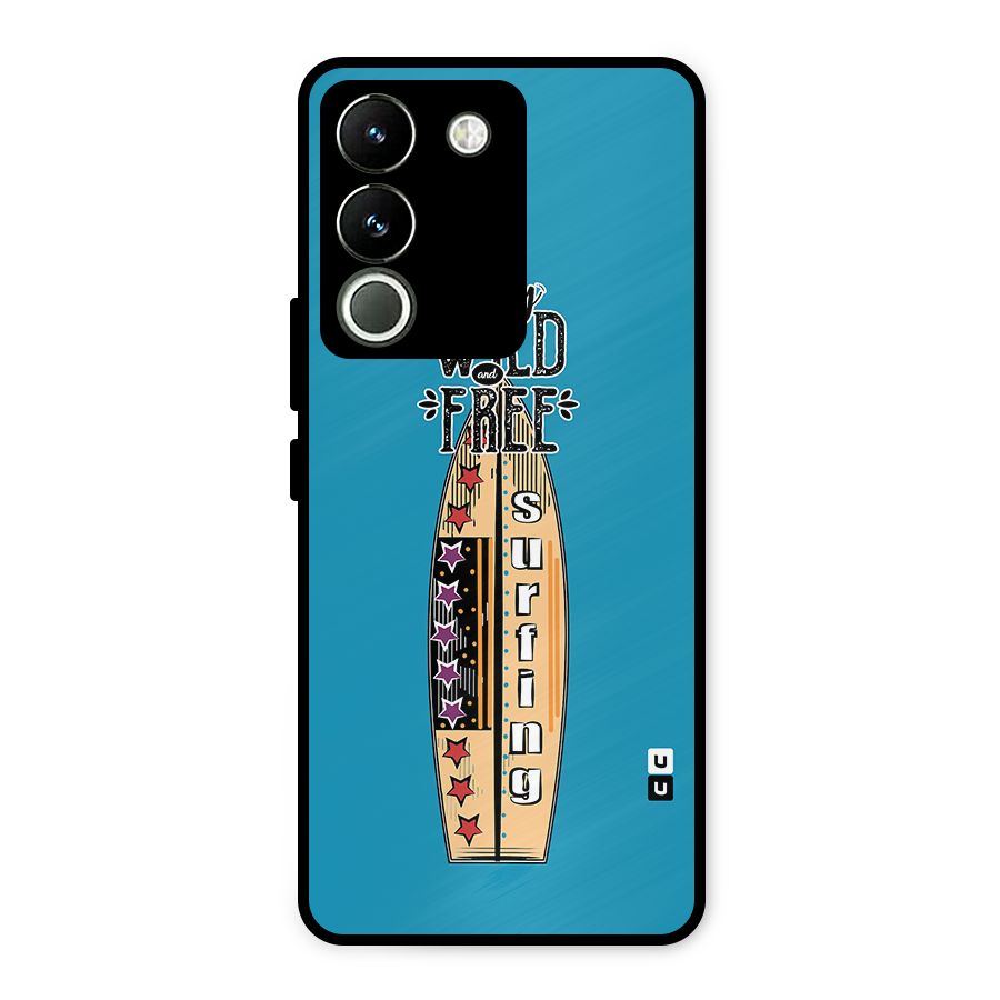 Stay Wild and Free Metal Back Case for Vivo Y200