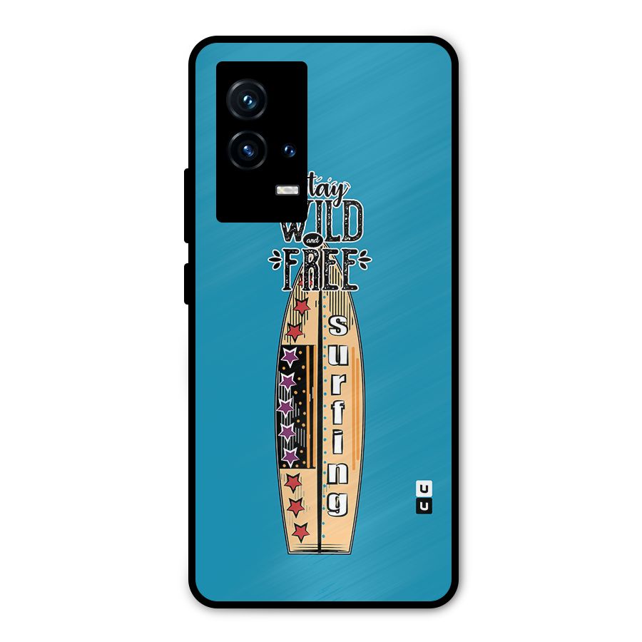 Stay Wild and Free Metal Back Case for iQOO 9 5G